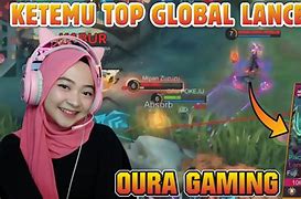 Oura Gaming Ketemu Top Global Lunox Legend Bagus Mana